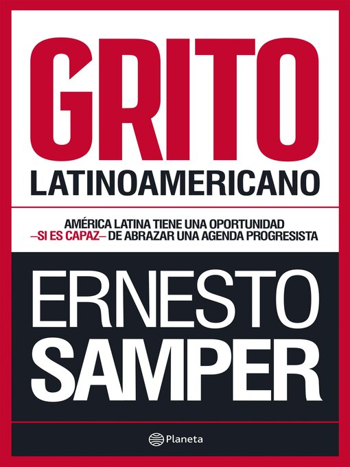 Title details for Grito latinoamericano by Ernesto Samper Pizano - Available